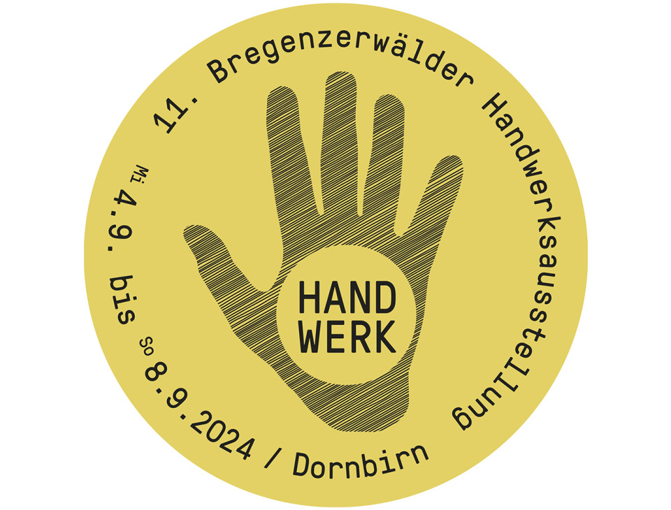 Wir sind dabei: Bregenzerwälder Handwerksausstellung von 4.-8. September bei der Herbstmesse Dornbirn